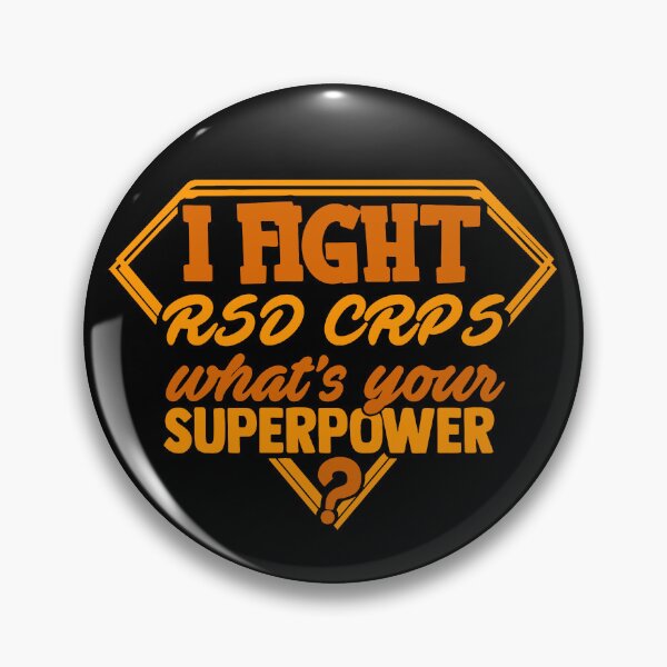Item preview, I Fight RSD CRPS What's Your Superpower designed and sold by Kohend.