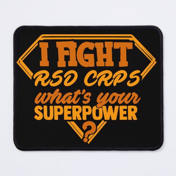 Item preview, I Fight RSD CRPS What's Your Superpower designed and sold by Kohend.