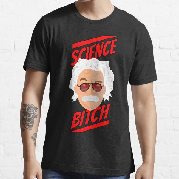 Science Bitch Essential T-Shirt