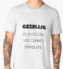 Gezellig-Dutch Saying-Cozy Home Men's Premium T-Shirt