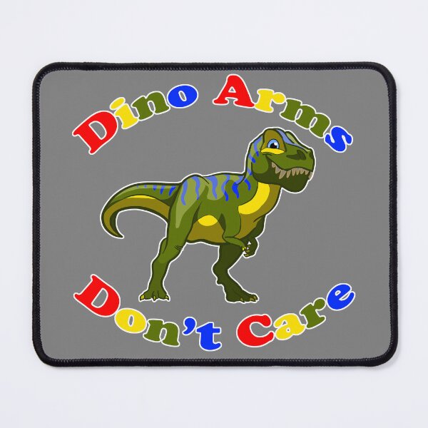 Item preview, Dino Arms Don't Care designed and sold by Unicornarama.