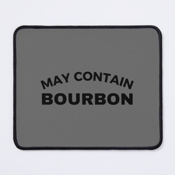 Item preview, May Contain Bourbon Art designed and sold by ickiRoseannOchs.