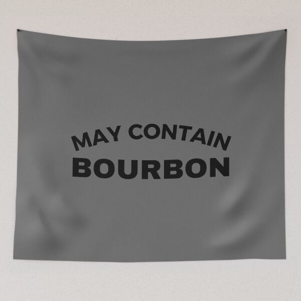 Item preview, May Contain Bourbon Art designed and sold by ickiRoseannOchs.