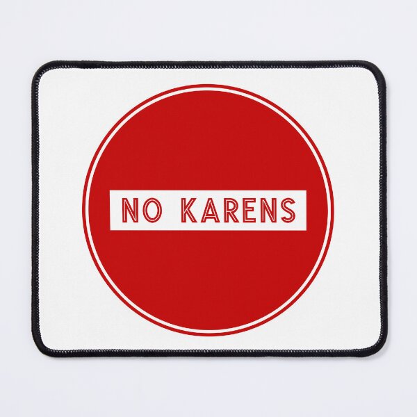 Item preview, Road Sign - No Karens designed and sold by Clusterfudge.