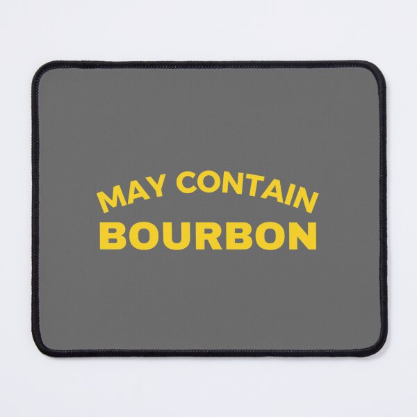 Item preview, May Contain Bourbon designed and sold by ickiRoseannOchs.