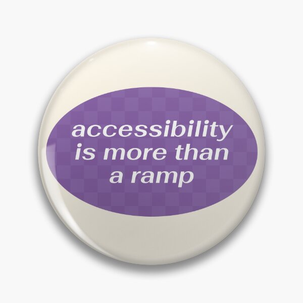 Item preview, Accessibility Is More Than A Ramp - Accessible designed and sold by Picket Club.