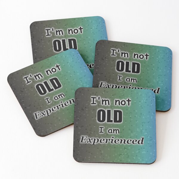 Item preview, I'm Not Old, I am Experienced designed and sold by CaritasDomesticus.