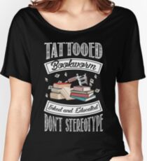 Camiseta ancha para mujer Ratón de biblioteca tatuado - entintado y educado - No estereotipado