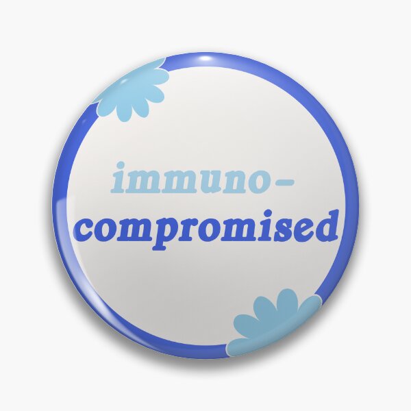 Item preview, Immuno Compromised - Disability Awareness designed and sold by Picket Club.