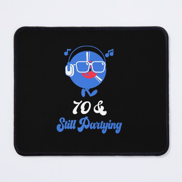 Item preview, 70 AND STILL PARTYING PERFECT MEN WOMEN DESIGN BIRTHDAY designed and sold by sobriowslen.
