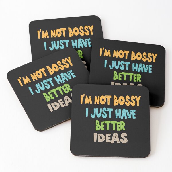 Item preview, I'm Not Bossy I Just Have Better Ideas Pullover designed and sold by ZedafShop.
