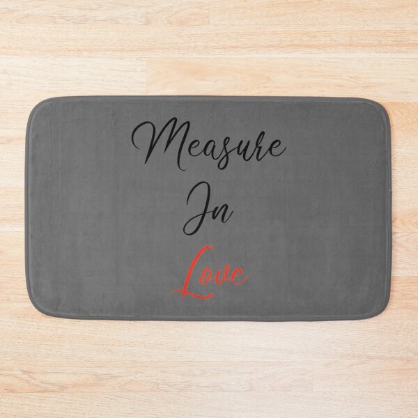 Item preview, Measure in love   Classic designed and sold by ickiRoseannOchs.