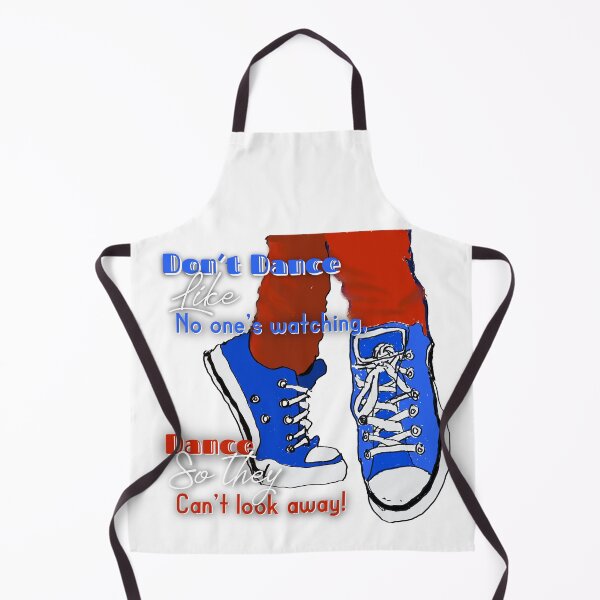 Item preview, Don’t dance like no one’s watching, dance so they can’t look away, inspirational saying designed and sold by JTony.