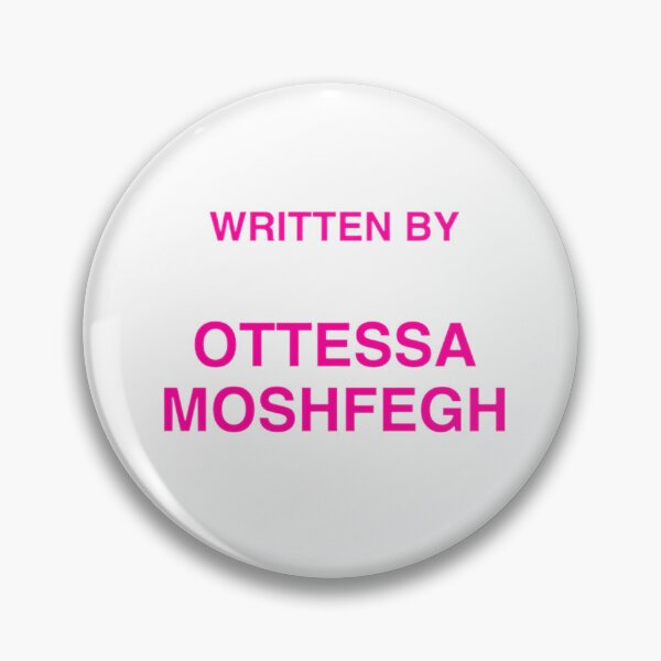 Item preview, written by ottessa moshfegh designed and sold by Emily Cunningham.