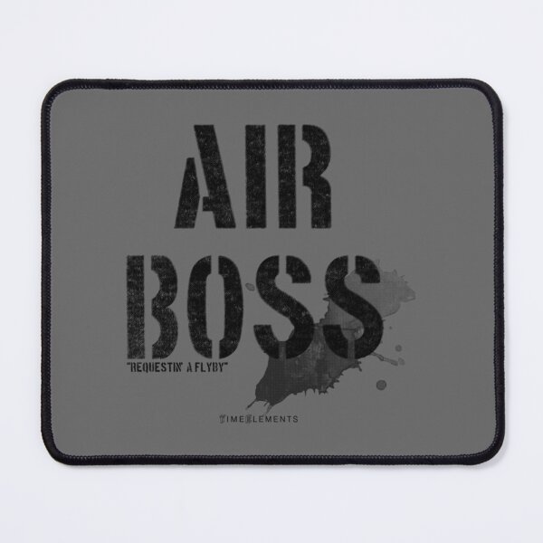 Item preview, Air Boss (requestin a flyby) Essential designed and sold by KimHolleyn.