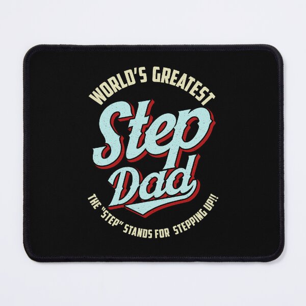 Item preview, Worlds Greatest Stepdad Means Stepping Up designed and sold by wrestletoys.