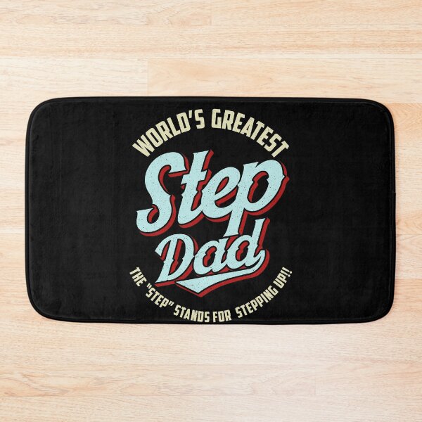 Item preview, Worlds Greatest Stepdad Means Stepping Up designed and sold by wrestletoys.