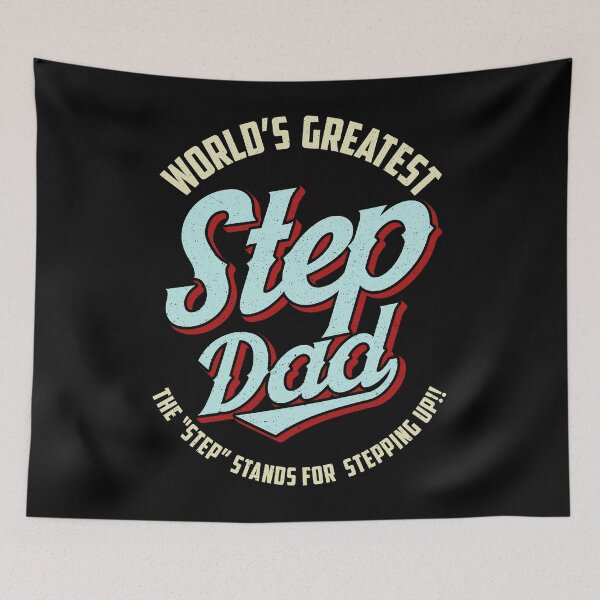 Item preview, Worlds Greatest Stepdad Means Stepping Up designed and sold by wrestletoys.