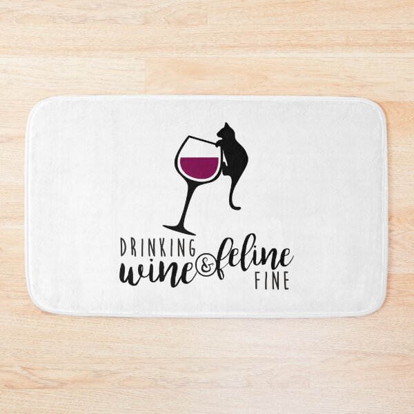 Item preview, Drinking Wine And Feline Fine Funny Cat designed and sold by xmjajd.