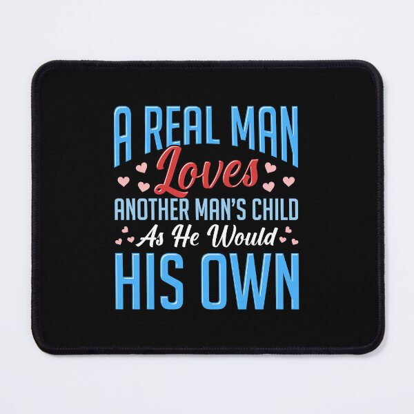 Item preview, Real Man Loves Another Man's Child As His Own designed and sold by wrestletoys.