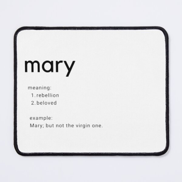 Item preview, Mary - name meaning designed and sold by kfiesta.