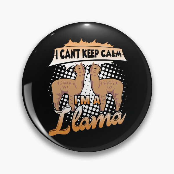 Item preview, I Can't Keep Calm I'm A Llama designed and sold by UnknownArtistt.