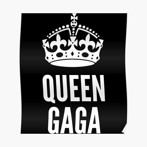 Königin Lady Gaga White Poster