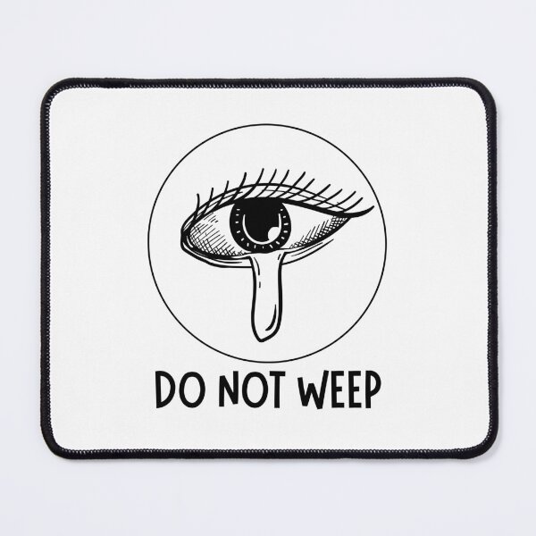 Item preview, Do Not Weep designed and sold by BookOfE.