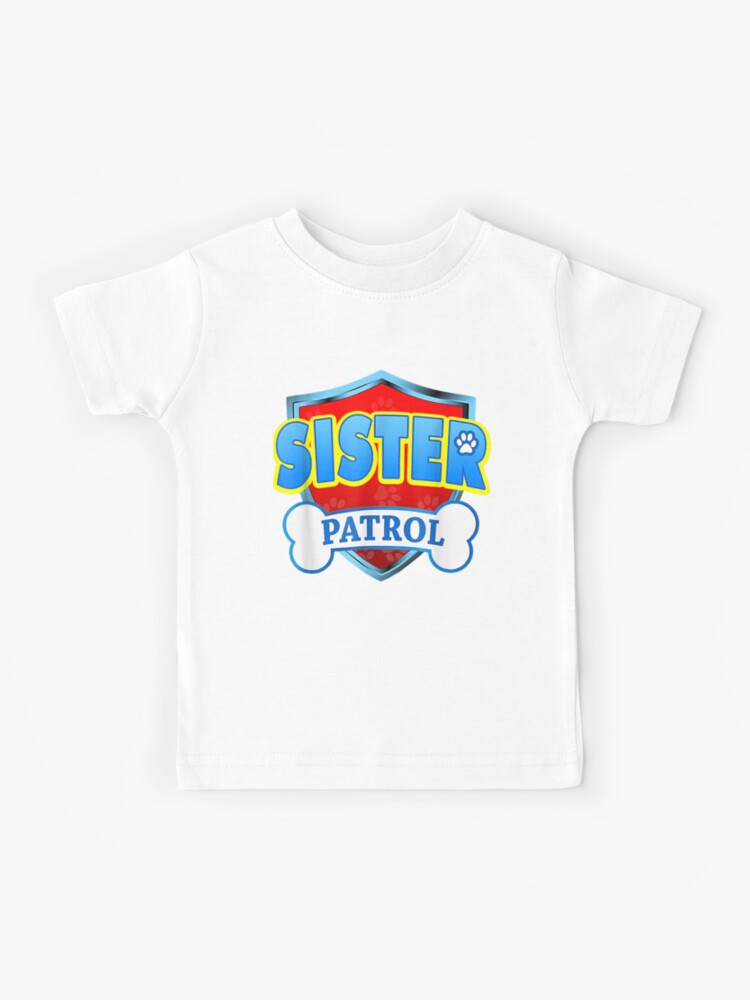 Funny Sis Patrol T-Shirt - Dog Sis T-Shirt