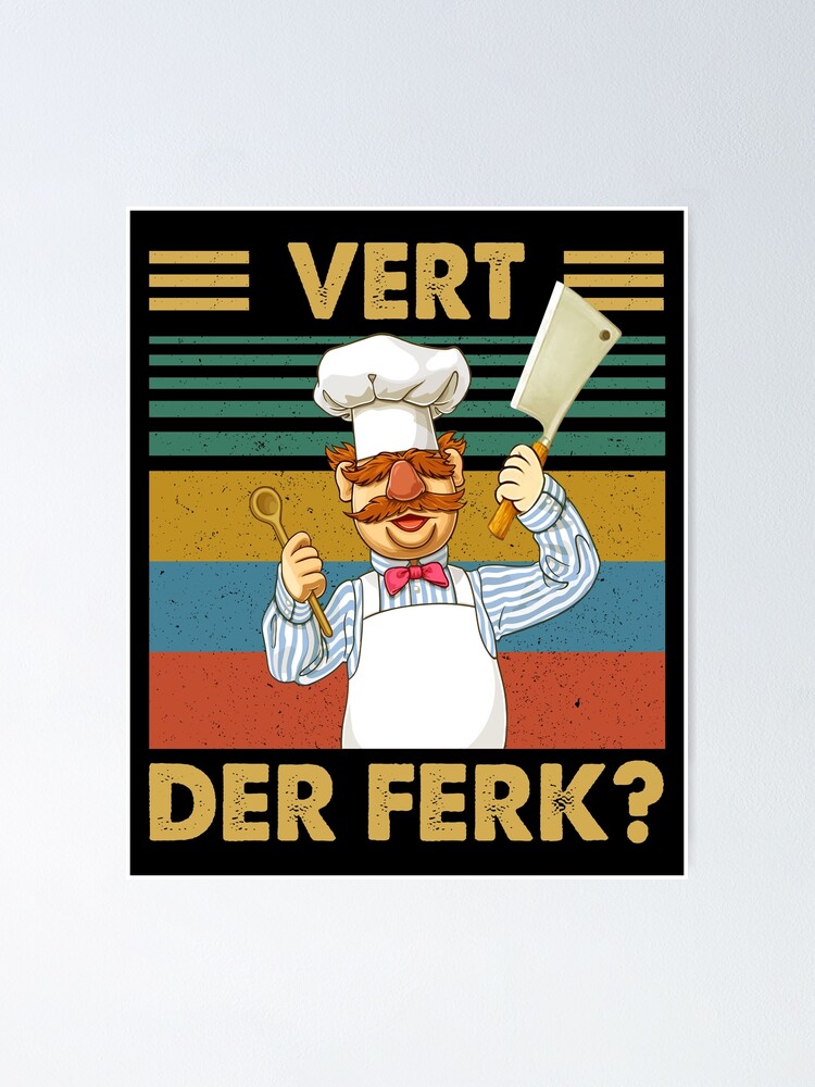 TNND Swedish Chef Vert Der Ferk Poster Vurt Da Furk - Foto 2