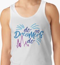 Do As Dreamers Do Tank Top