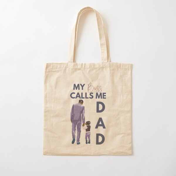 My Boss Calls Me Dad Cotton Tote Bag