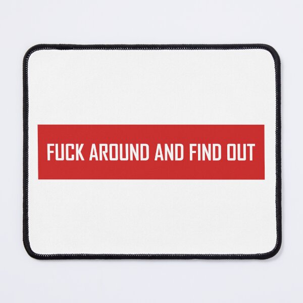 Item preview, Fuck Around And Find Out  designed and sold by VentureDesign.