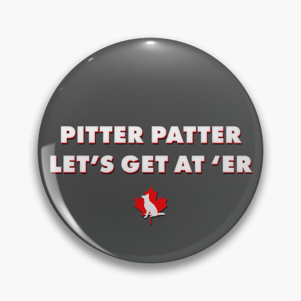 Item preview, Letterkenny Problems Quote Series: Pitter Patter! designed and sold by Scott Black.