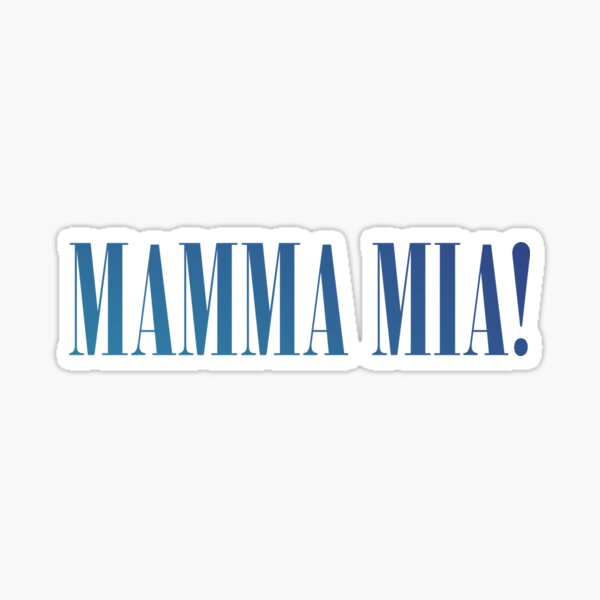Item preview, Mamma Mia! sticker designed and sold by curatable.
