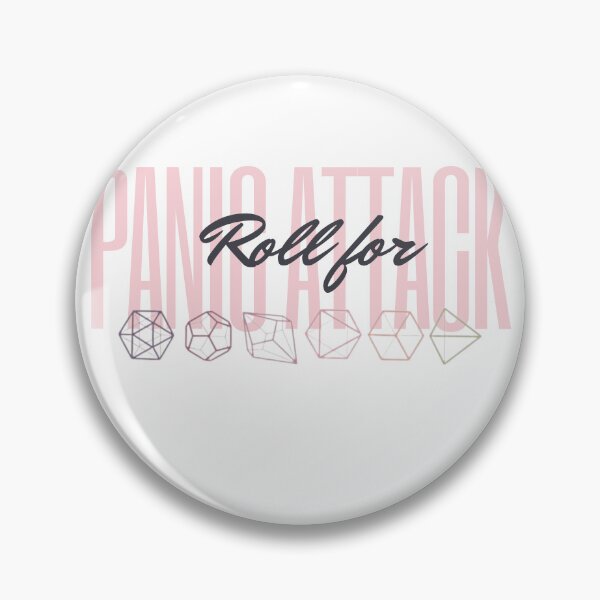 Item preview, Roll for Panic Attack designed and sold by taystarr17.