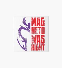 Magneto Was Right! Art Board