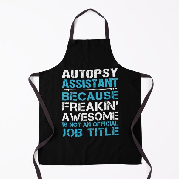 Item preview, Autopsy Assistant T Shirt - Freaking Awesome Gift Item Tee designed and sold by watkinsmat.