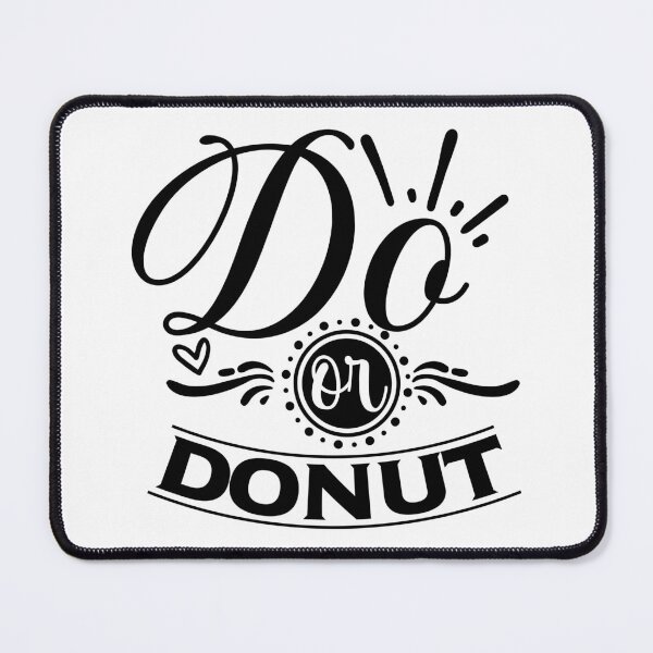 Item preview, do or do nut shirt designed and sold by MONDART.