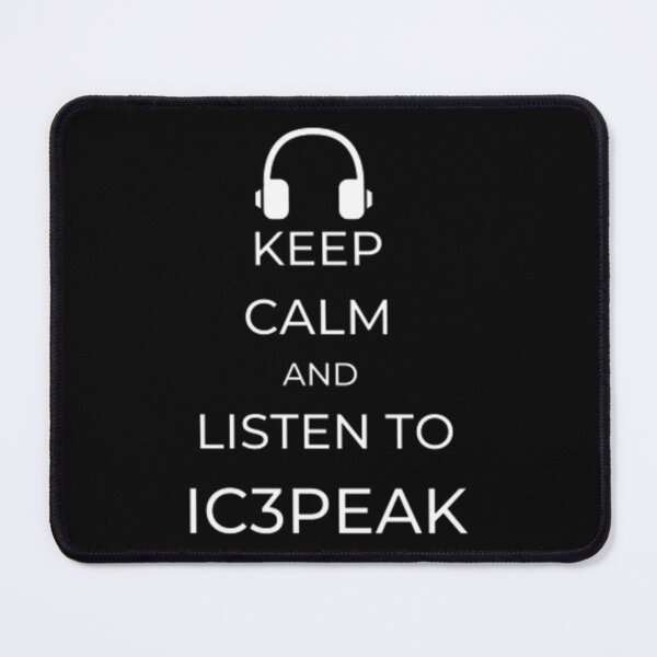 Item preview, IC3PEAK KEEP CALM AND LISTEN TO IC3PEAK (BLACK)         designed and sold by MunsterIce.