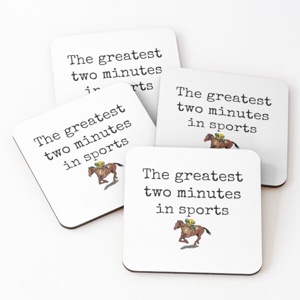 Item preview, The greatest two minutes in sports - Horse Derby   designed and sold by Tallybuhalo.