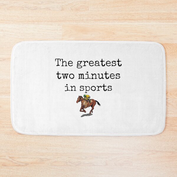 Item preview, The greatest two minutes in sports - Horse Derby   designed and sold by Tallybuhalo.