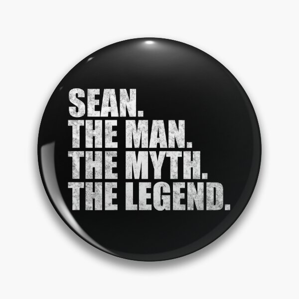 Artikelvorschau, Sean Name Sean Der Mann Der Mythos Die Legende entworfen und verkauft von Teelogic.