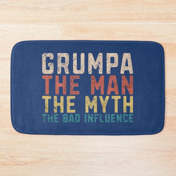 Item preview, Funny Grandpa Gift Grumpa Tha Man The Myth The Bad Influence Grandfather humor saying  designed and sold by alenaz.