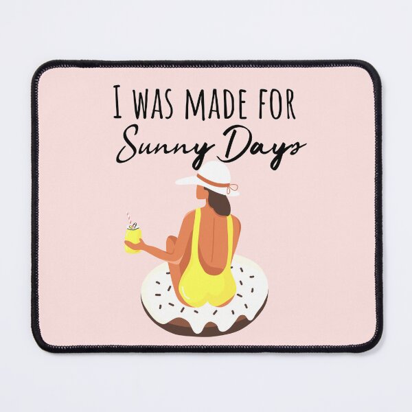 Item preview, Made for Sunny Days designed and sold by JosAwestuff.
