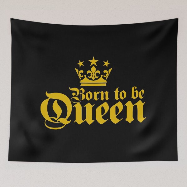 Item preview, Born to be Queens Queens Royal Golden Crown Birthday designed and sold by Margarita-Art.
