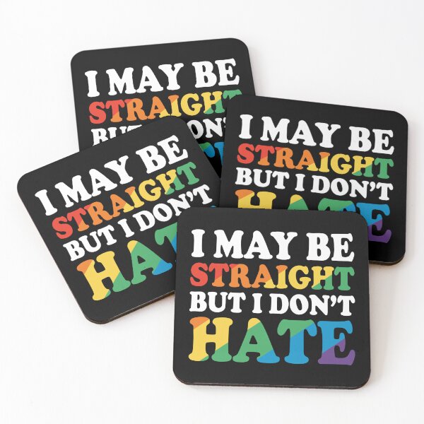 Item preview, I May Be Straight But I Don't Hate designed and sold by CustomAssist.