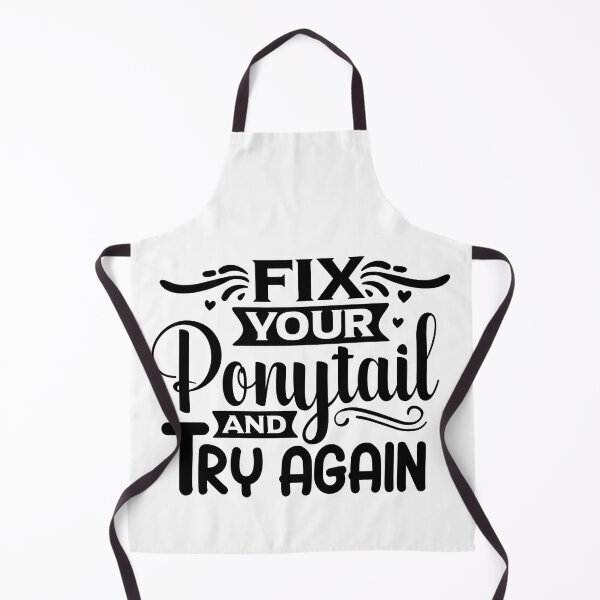 Item preview, Fix your ponytail and try again  shirt  designed and sold by MONDART.