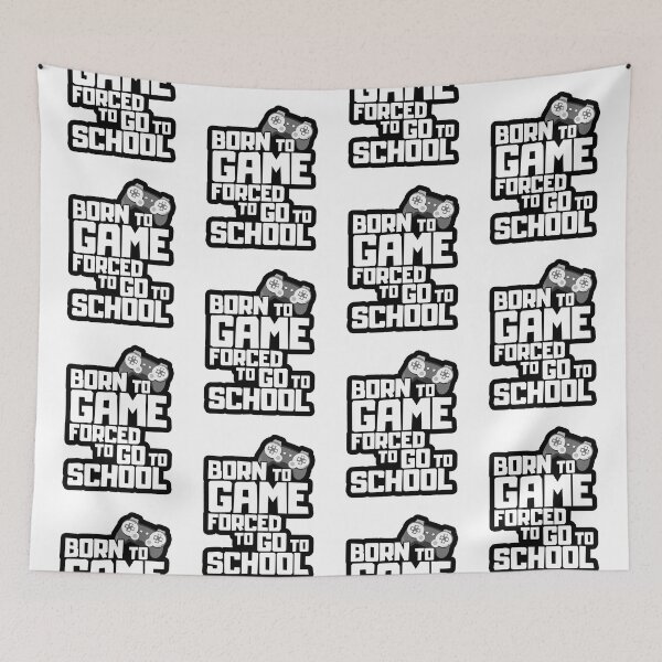 Item preview, Born To Game Forced To Go To School designed and sold by FNStuff.