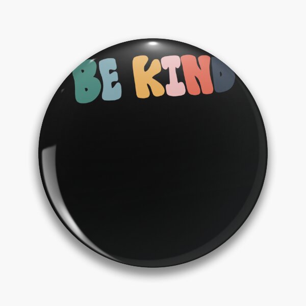 Item preview, Be kind.   designed and sold by CrazyDogTees.